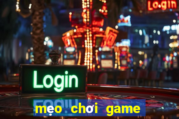 mẹo chơi game quay hũ