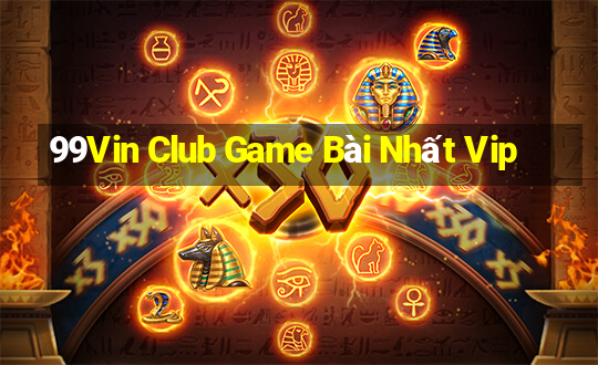 99Vin Club Game Bài Nhất Vip