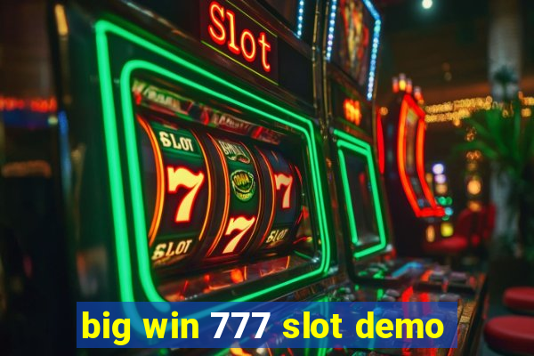 big win 777 slot demo