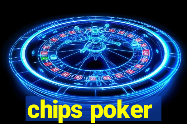 chips poker