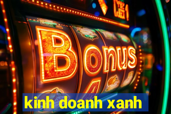 kinh doanh xanh