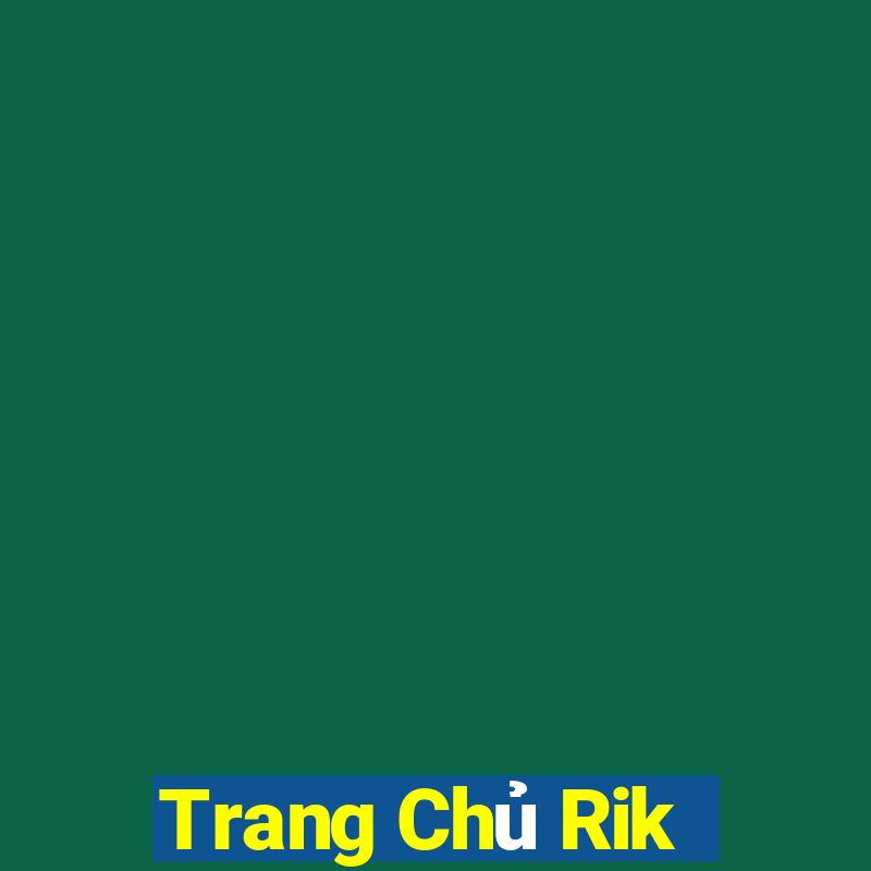 Trang Chủ Rik