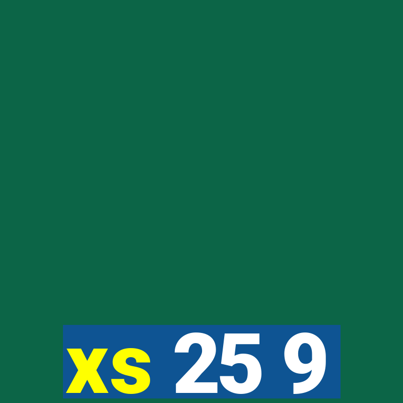 xs 25 9