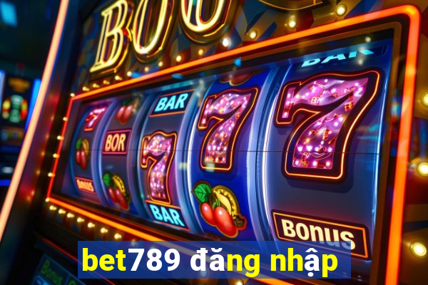 bet789 đăng nhập