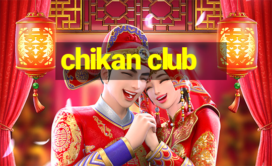 chikan club