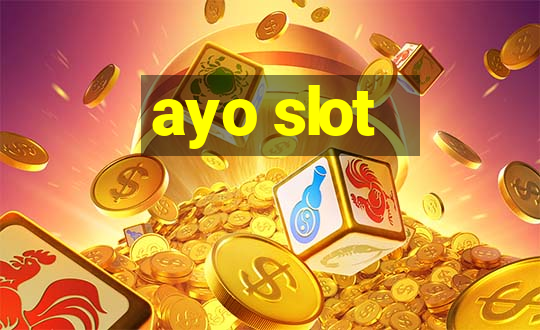 ayo slot