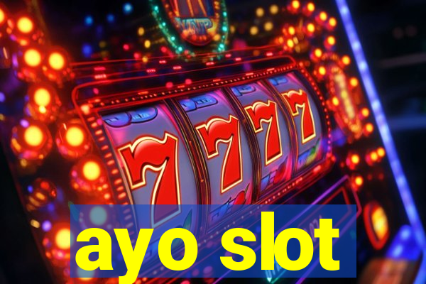 ayo slot