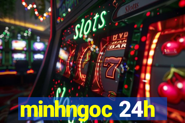 minhngoc 24h