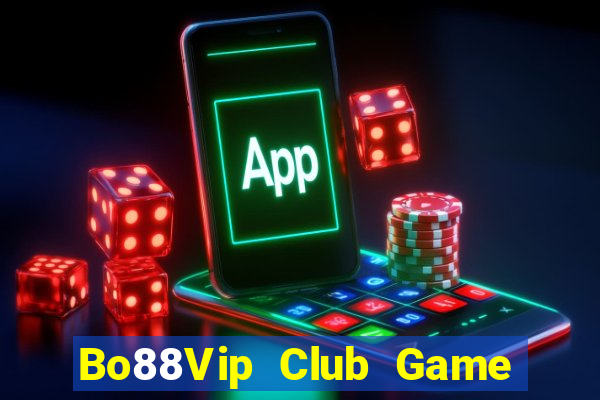 Bo88Vip Club Game Bài Macau