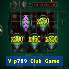 Vip789 Club Game Bài Mới