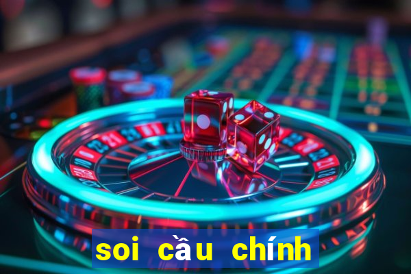 soi cầu chính xác nhất