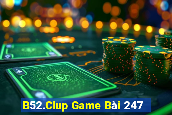 B52.Clup Game Bài 247