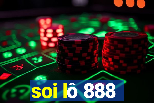 soi lô 888