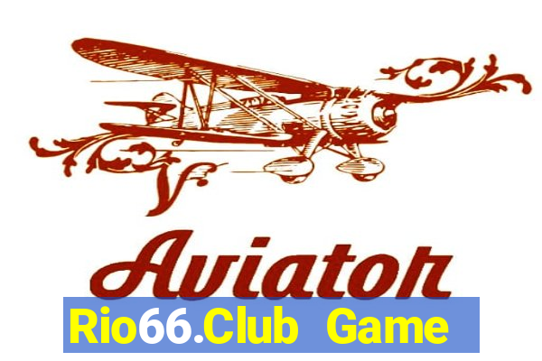 Rio66.Club Game Bài Phỏm Đổi Thưởng