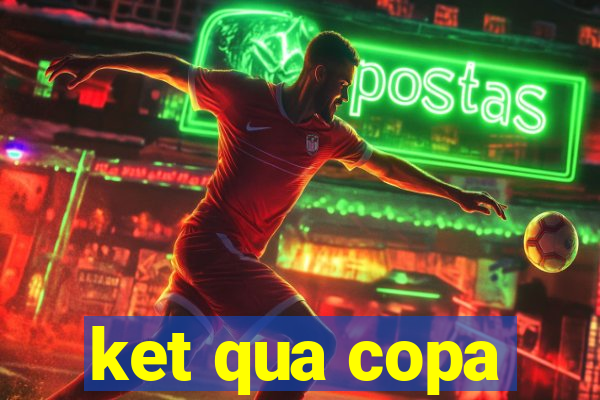 ket qua copa