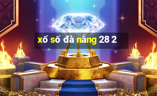 xổ số đà nẵng 28 2