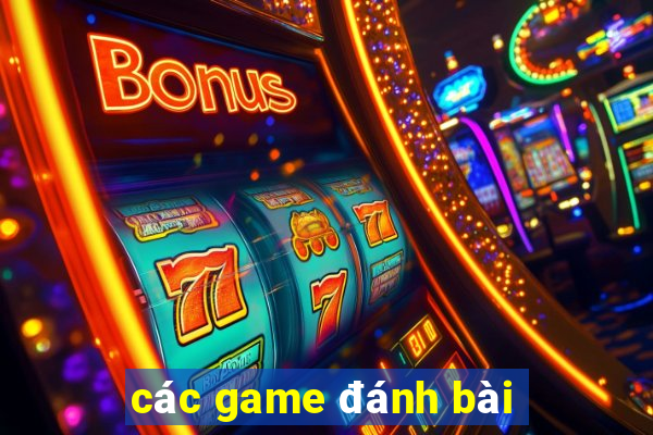 các game đánh bài