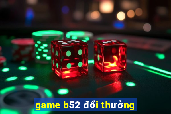 game b52 đổi thưởng