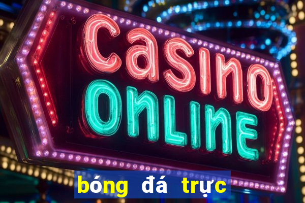 bóng đá trực tiếp fpt play