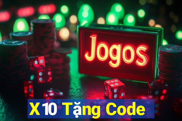 X10 Tặng Code