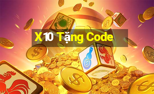 X10 Tặng Code