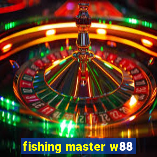 fishing master w88