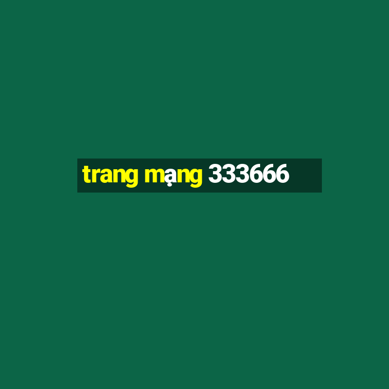 trang mạng 333666