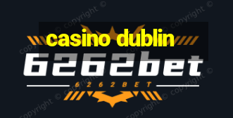 casino dublin