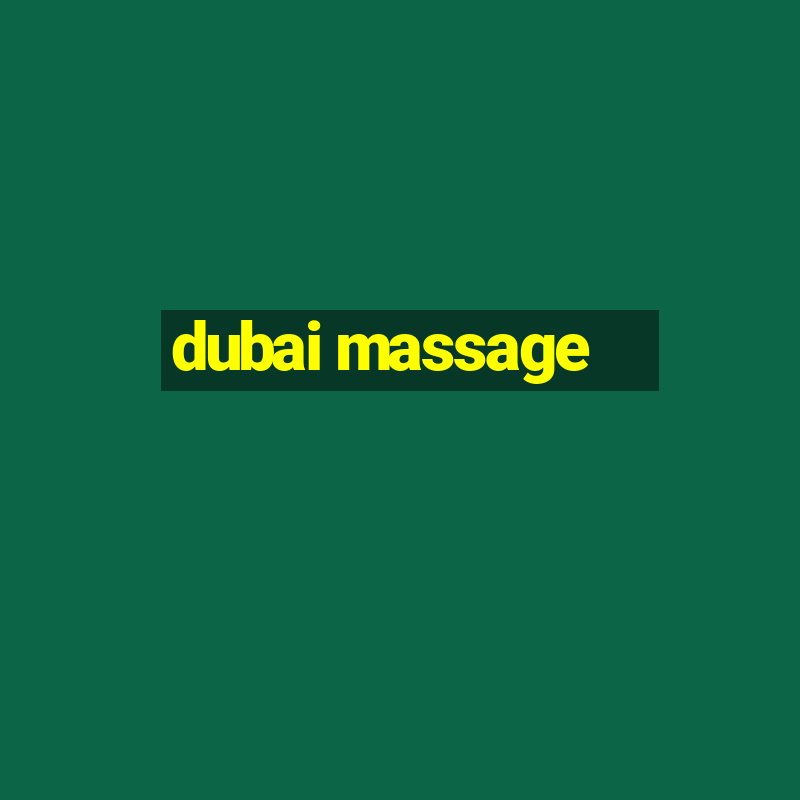 dubai massage