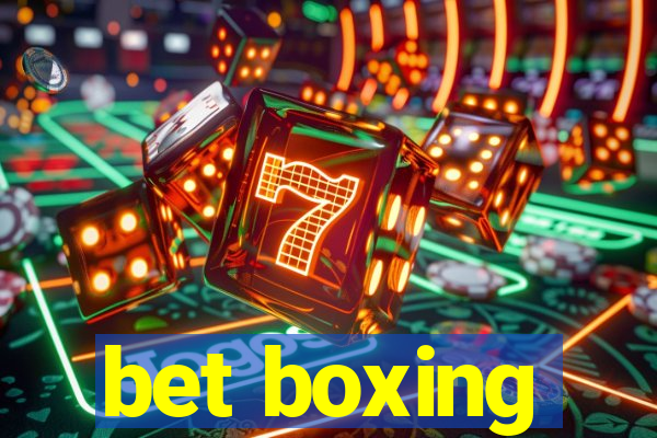 bet boxing