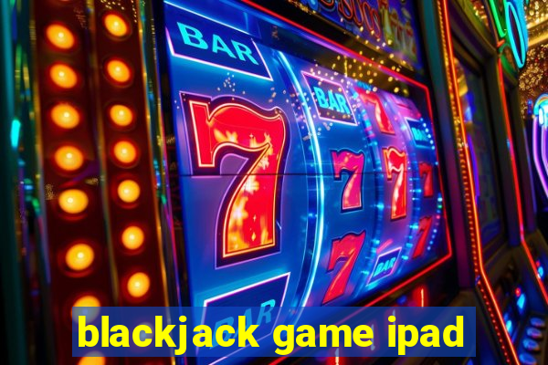 blackjack game ipad