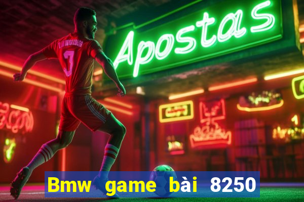 Bmw game bài 8250 Tải về