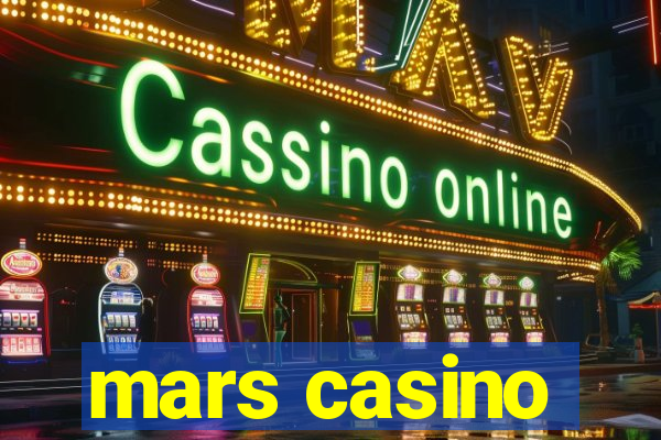 mars casino