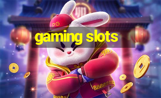 gaming slots