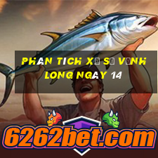 Phân tích Xổ Số Vĩnh Long ngày 14