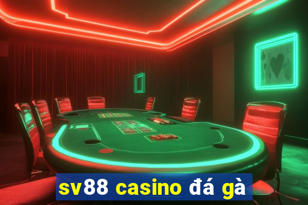 sv88 casino đá gà