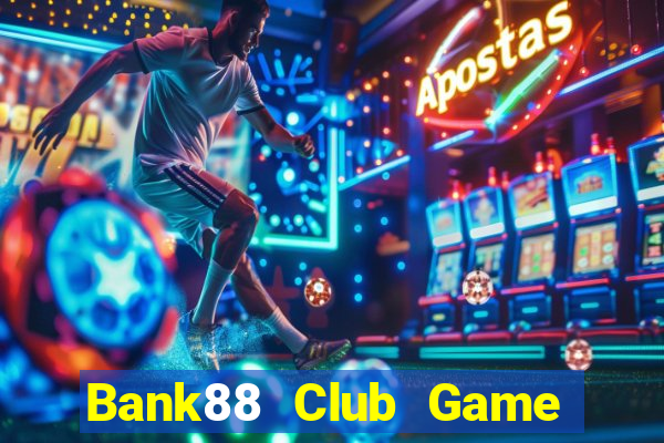 Bank88 Club Game Bài Có Code