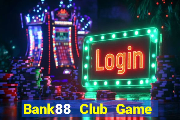 Bank88 Club Game Bài Có Code