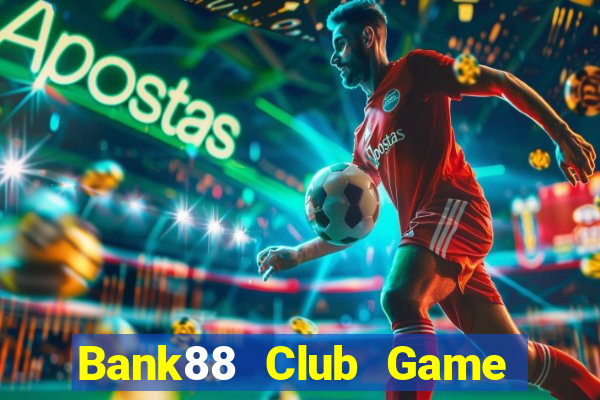 Bank88 Club Game Bài Có Code