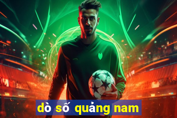 dò số quảng nam