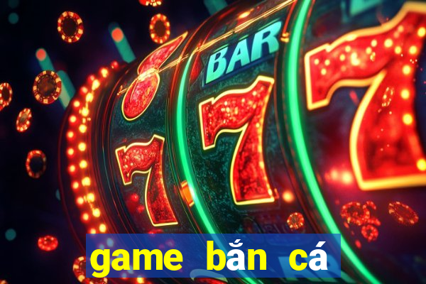 game bắn cá trung quốc online