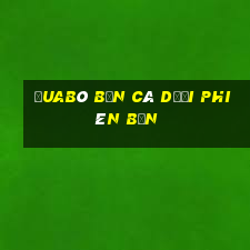 ĐuaBò bắn cá dưới phiên bản