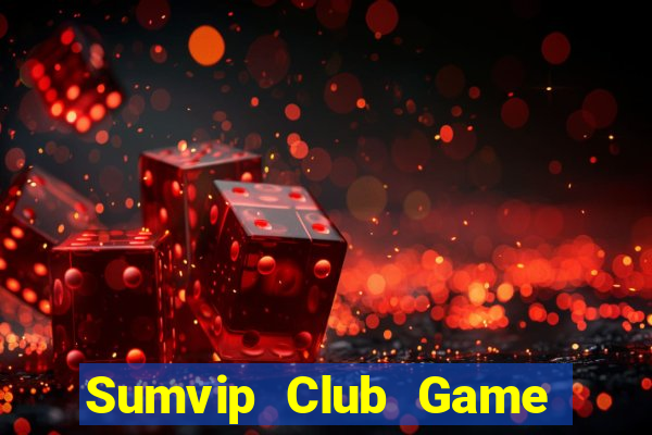 Sumvip Club Game Bài Ionline