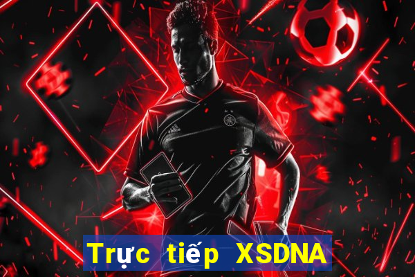 Trực tiếp XSDNA ngày 24