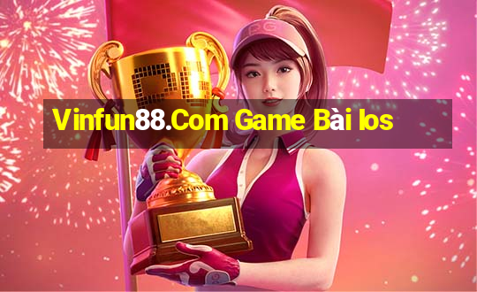 Vinfun88.Com Game Bài Ios