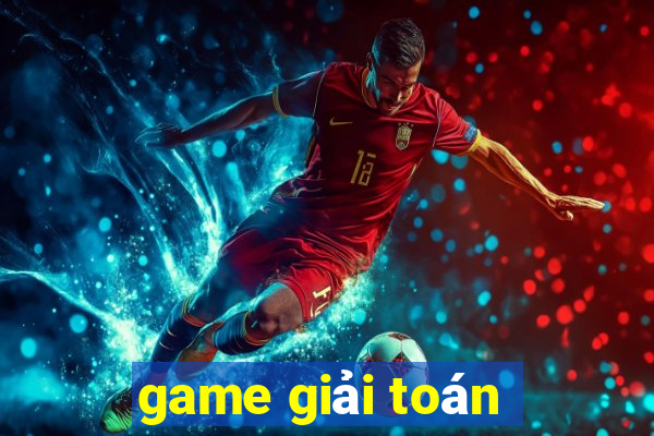 game giải toán