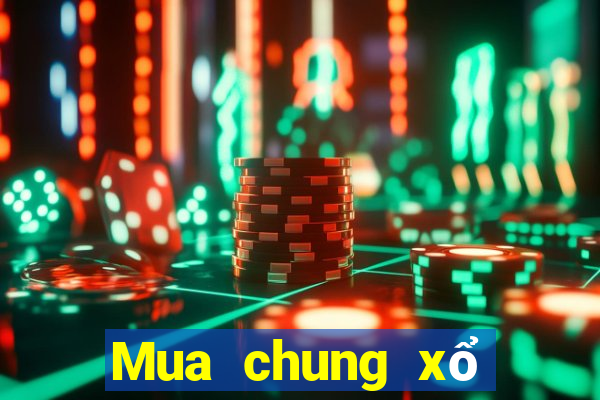 Mua chung xổ số Tỉnh Quảng Bình