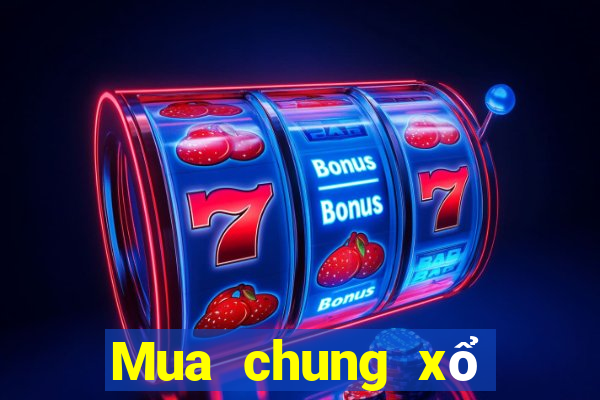 Mua chung xổ số Tỉnh Quảng Bình