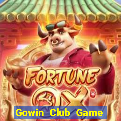 Gowin Club Game Bài Quay Hũ