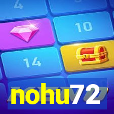 nohu72